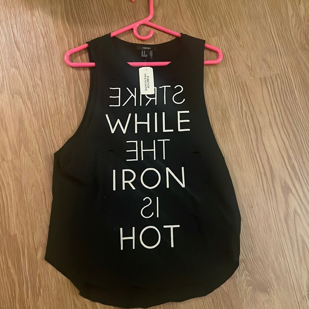 Forever 21: Strike While The Iron Is Hot Muscle Tee [SIZE M] New w Original Tag